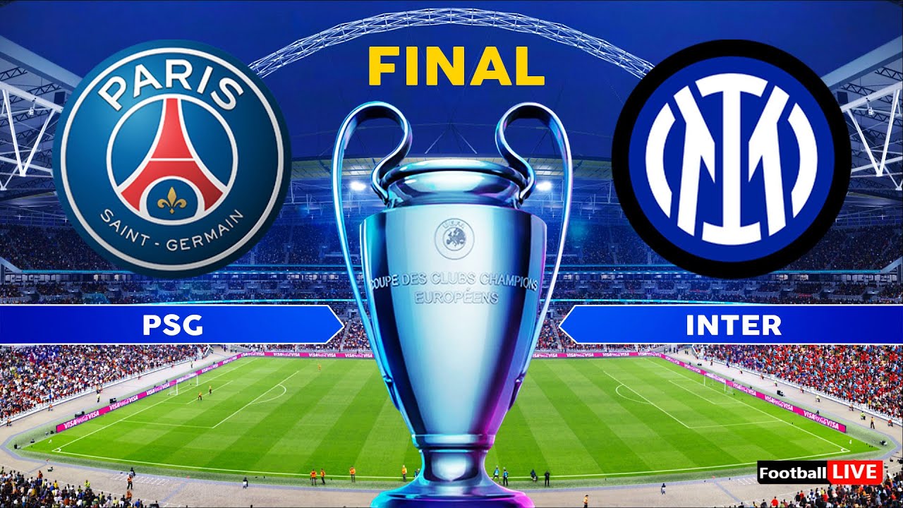 watch-uefa-champions-league-final-psg-vs-inter-milan-live-on-footybite